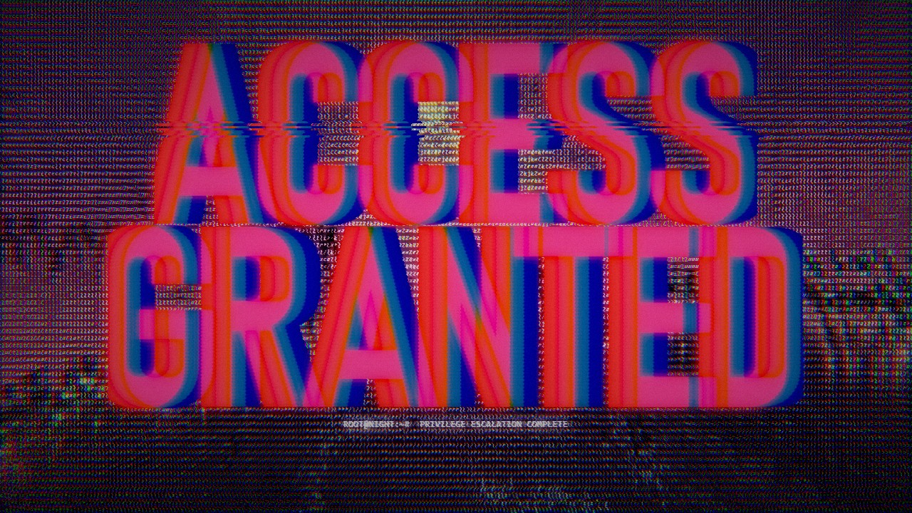 ACCESS GRANTED, drop one
